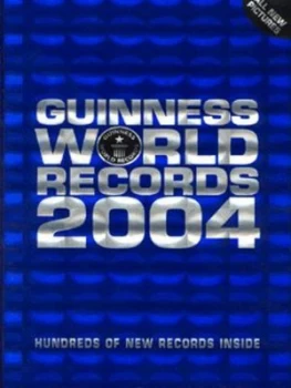 Image of Guinness World Records 2004. Hardback