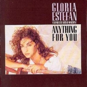 Image of Anything For You by Gloria Estefan & The Miami Sound Machine CD Album