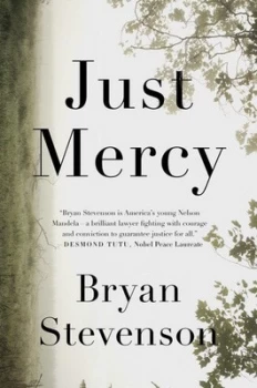 Image of Just Mercy by Bryan Stevenson Hardback