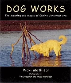 Image of dog works the meaning and magic of canine constructions