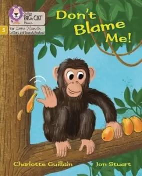 Image of Don't Blame Me! by Charlotte Guillain