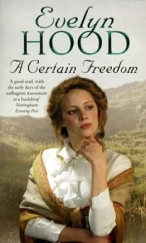 Image of A Certain Freedom by Evelyn Hood Book