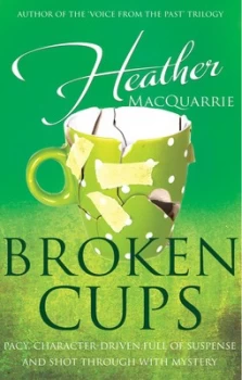 Image of Broken Cups by Heather Macquarrie Book