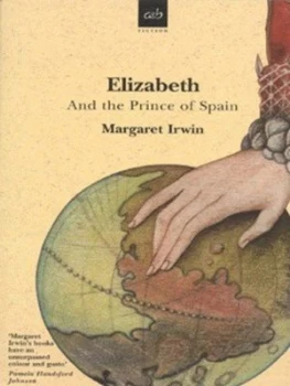 Image of Elizabeth and the Prince of Spain by Margaret Irwin Paperback