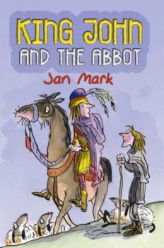 Image of King John and the Abbot by Jan Mark and Tony Ross Paperback