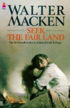 Image of Seek the Fair Land by Walter Macken Paperback