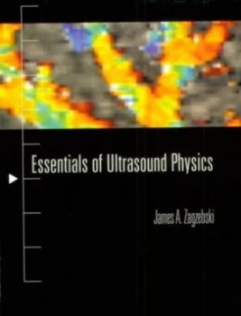 Image of Essentials of Ultrasound Physics by James a Zagzebski Hardback