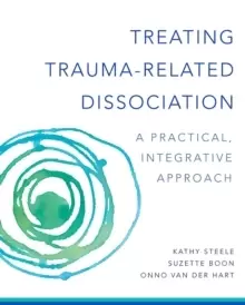 Image of Treating Trauma-Related Dissociation : A Practical, Integrative Approach