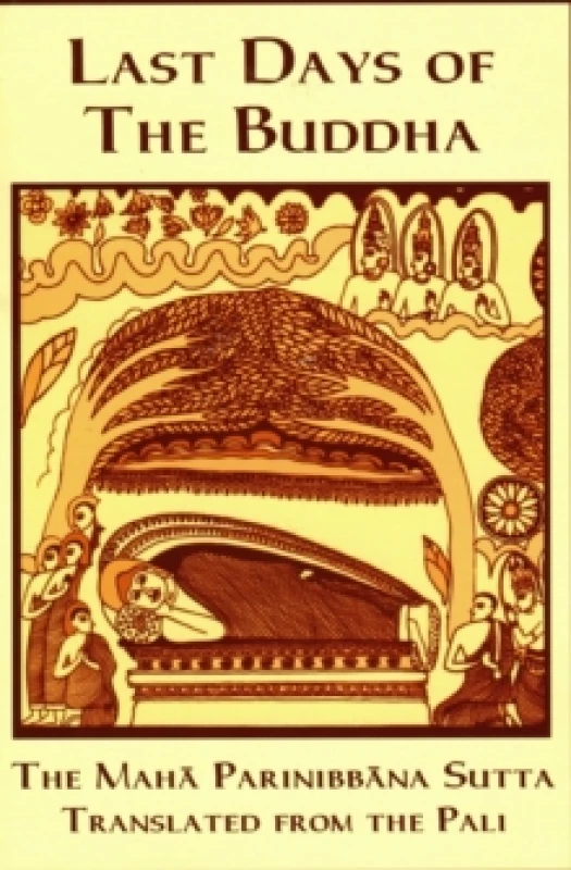 Image of Last Days of the Buddha : Maha Parinibbana Sutta Paperback / softback