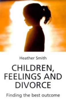 Image of Children Feelings and Divorce by Heather Smith Paperback