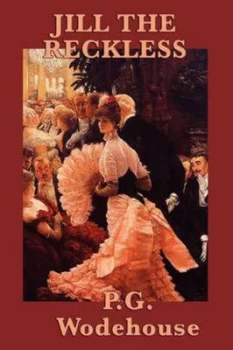 Image of Jill the Reckless by P G Wodehouse Paperback