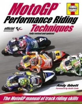 Image of Motogp Performance Riding Techniques by Andy Ibbott Hardback