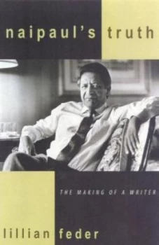 Image of Naipauls Truth by Lillian Feder Hardback
