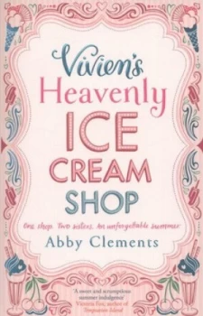 Image of Viviens Heavenly Ice Cream Shop by Abby Clements Paperback