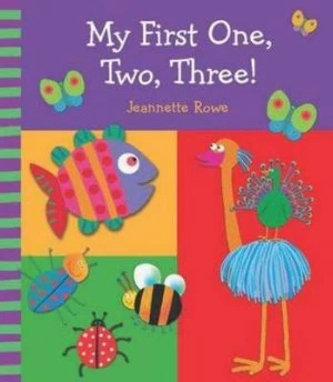 Image of My First One Two Three by Jeannette Rowe Hardback