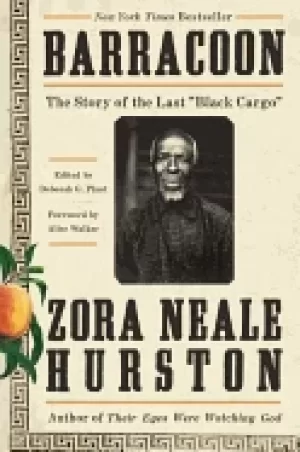 Image of barracoon the story of the last Black cargo