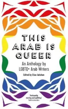 Image of This Arab Is Queer by Elias Jahshan