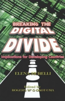 Image of Breaking the Digital Divide by Elena Murelli Book