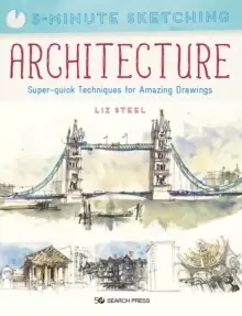 Image of 5-Minute Sketching: Architecture : Super-Quick Techniques for Amazing Drawings