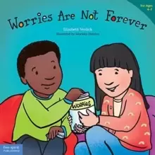 Image of Worries Are Not Forever