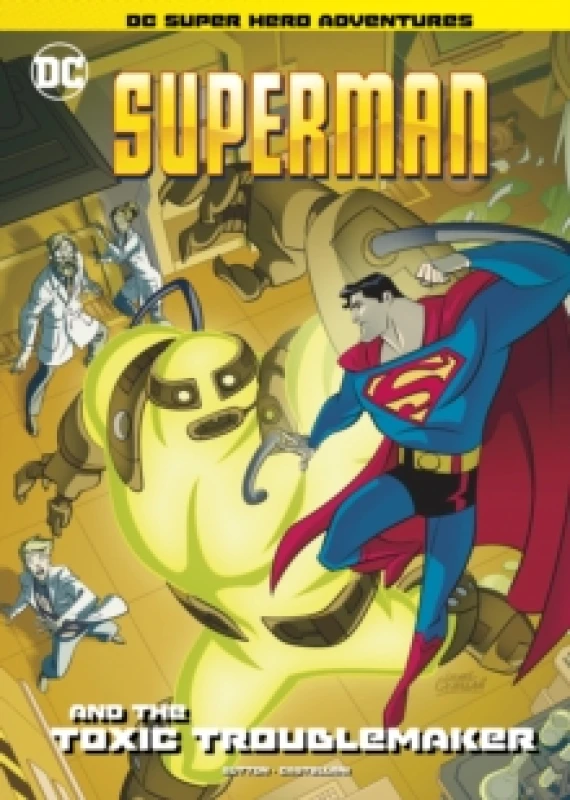 Image of Laurie S. Sutton Superman and the Toxic Troublemaker Book Multi unisex