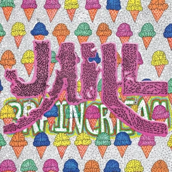 Image of Jaill - Brain Cream Vinyl
