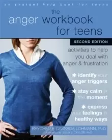 Image of The Anger Workbook for Teens : Activities to Help You Deal with Anger and Frustration