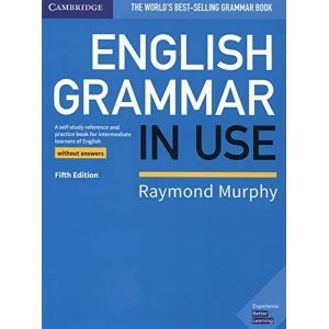 Image of English Grammar in Use Book without Answers A Self-study Reference and Practice Book for Intermediate Learners of English...