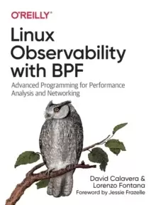 Image of Linux Observability with BPF : Advanced Programming for Performance Analysis and Networking
