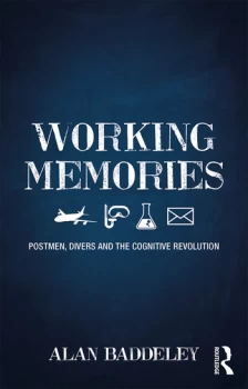 Image of Working MemoriesPostmen Divers and the Cognitive Revolution