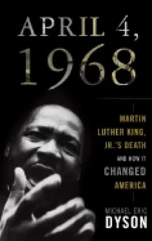 Image of april 4 1968 martin luther king jr s death and how it changed america
