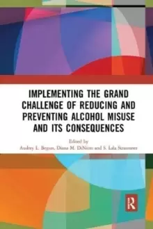 Image of Implementing the Grand Challenge of Reducing and Preventing Alcohol Misuse and its Consequences