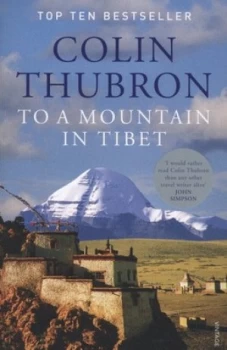 Image of To a Mountain in Tibet by Colin Thubron Paperback