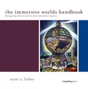 Image of The Immersive Worlds HandbookDesigning Theme Parks and Consumer Spaces