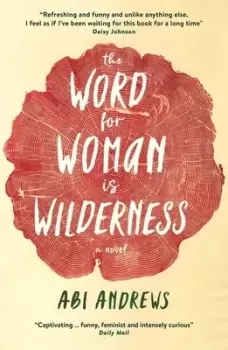 Image of The word for woman is wilderness by Abi Andrews