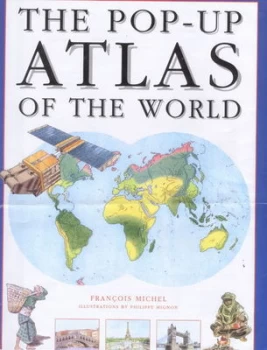 Image of The Pop-Up Atlas of the World by Franois Michel and Philippe Mignon Book