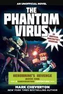 Image of phantom virus herobrines revenge book one an unofficial minecrafters advent