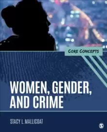 Image of Women, Gender, and Crime : Core Concepts
