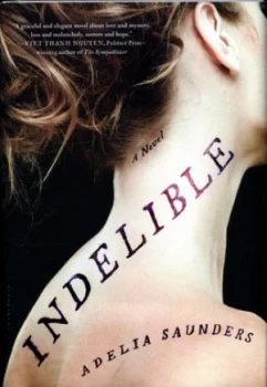 Image of Indelible by Adelia Saunders Hardback