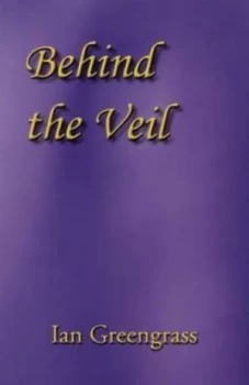 Image of Behind the Veil by Ian Greengrass Paperback