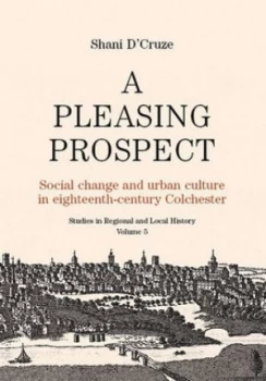 Image of A Pleasing Prospect by Shani Dcruze Hardback