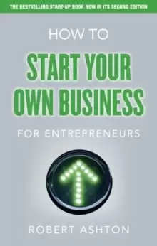 Image of How to Start Your Own Business for Entrepreneurs : How to Start Your Own Business for Entrepreneurs