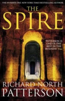 Image of The Spire by Richard North Patterson Hardback