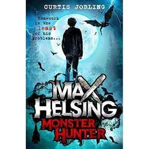 Image of Max Helsing, Monster Hunter: Book 1 by Curtis Jobling (Paperback, 2016)