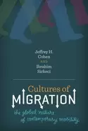 Image of cultures of migration the global nature of contemporary mobility