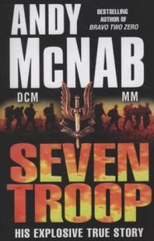 Image of Seven Troop by Andy Mcnab Paperback