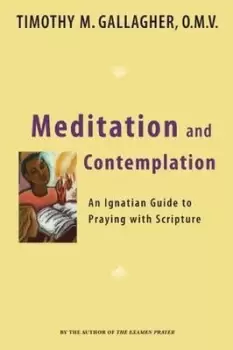 Image of Meditation and Contemplation by Timothy M. Gallagher