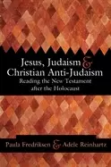 Image of jesus judaism and christian anti judaism reading the new testament after t