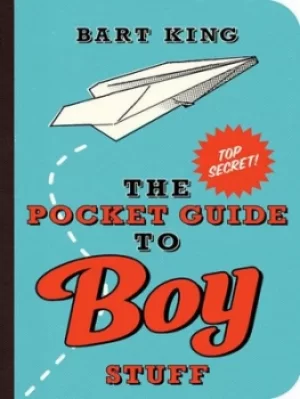Image of The pocket guide to boy stuff by Bart King