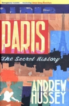 Image of Paris by Andrew Hussey Hardback